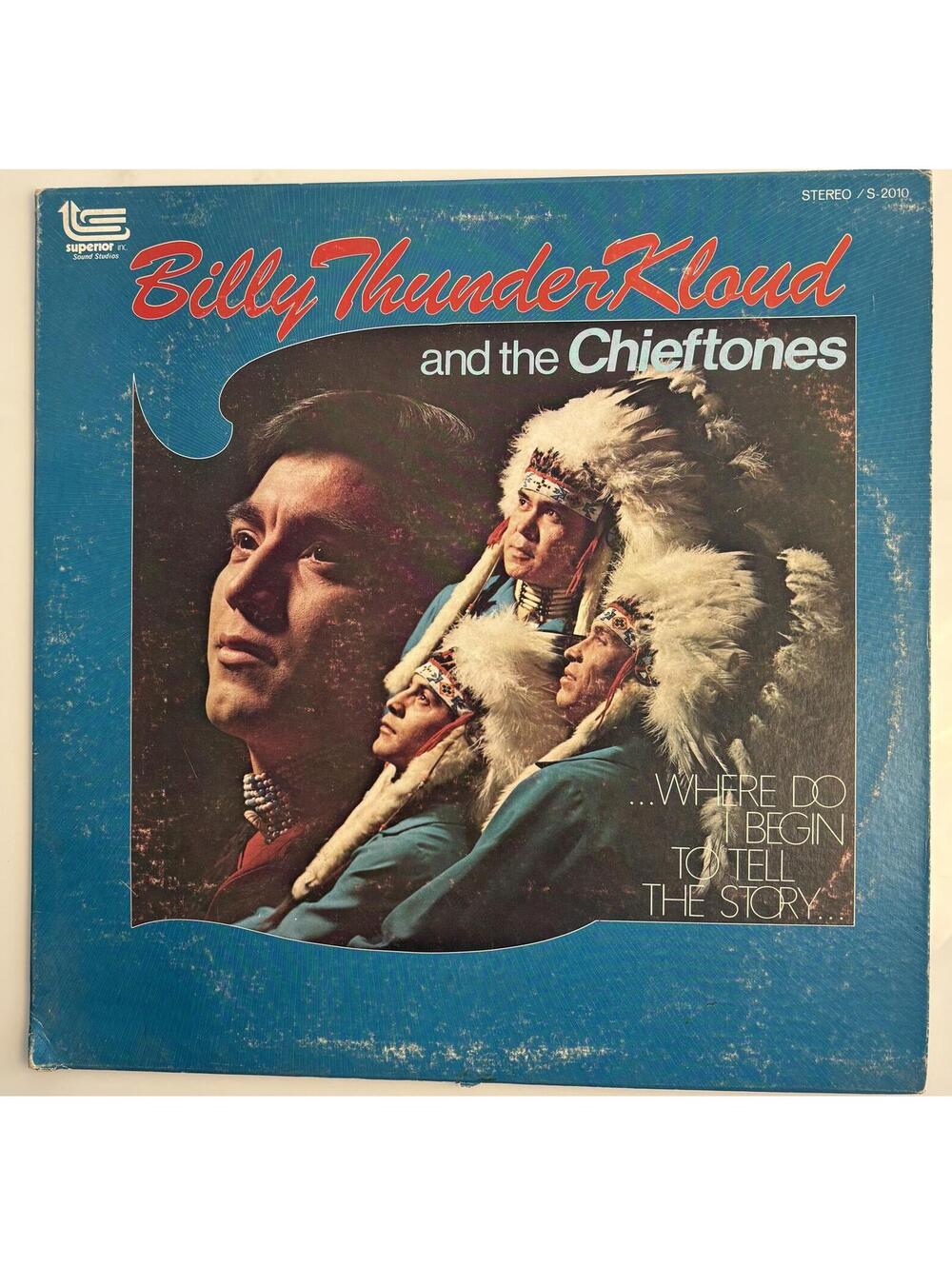 Billy Thunderkloud and The Chieftones- Where do I Begin to Tell the Story